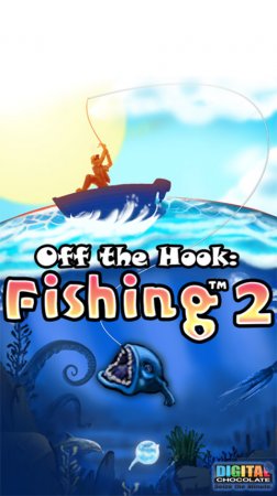На крючке: Рыбалка 2 (Off the Hook: Fishing 2)